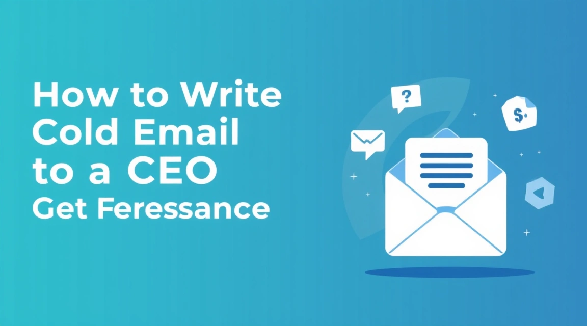 Как написать холодное письмо генеральному директору, которое получит ответ